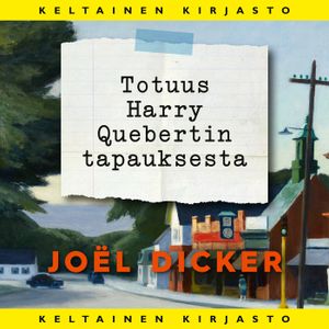 Totuus Harry Quebertin tapauksesta | 1:a upplagan