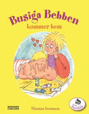 Busiga bebben kommer hem!