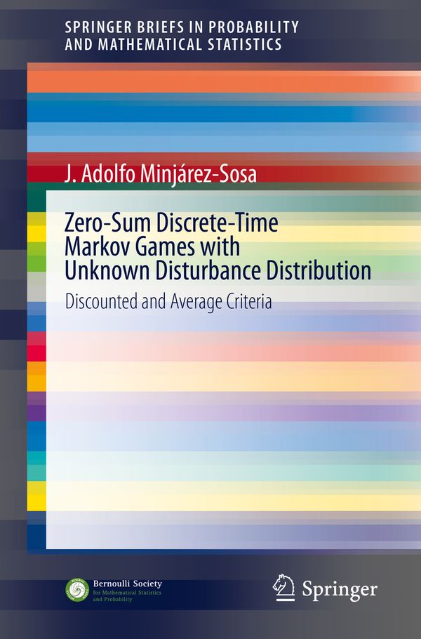 Zero-Sum Discrete-Time Markov Games with Unknown Disturbance Distribution | 1:a upplagan