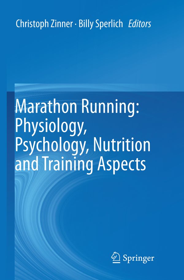 Marathon Running: Physiology, Psychology, Nutrition and Training Aspects | 1:a upplagan