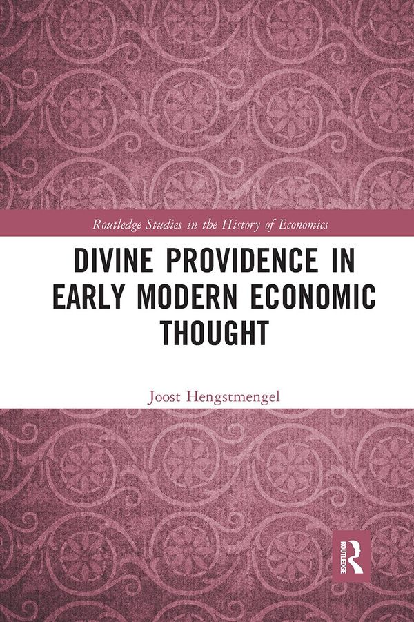 Divine Providence in Early Modern Economic Thought | 1:a upplagan