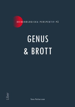 Kriminologiska perspektiv på genus & brott | 1:a upplagan