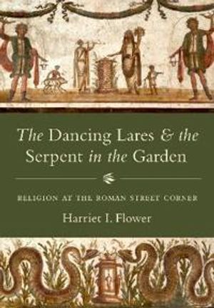 The Dancing Lares and the Serpent in the Garden