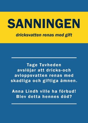 SANNINGEN dricksvatten renas med gift