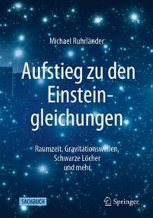 Aufstieg zu den Einsteingleichungen | 1:a upplagan