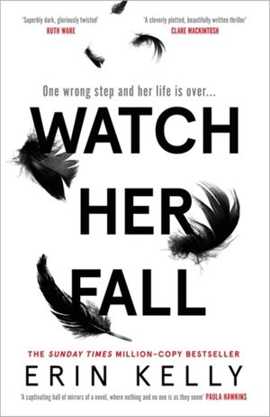 Watch Her Fall - A deadly rivalry with a killer twist! The thrilling new no