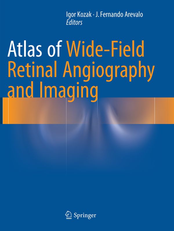 Atlas of Wide-Field Retinal Angiography and Imaging | 1:a upplagan