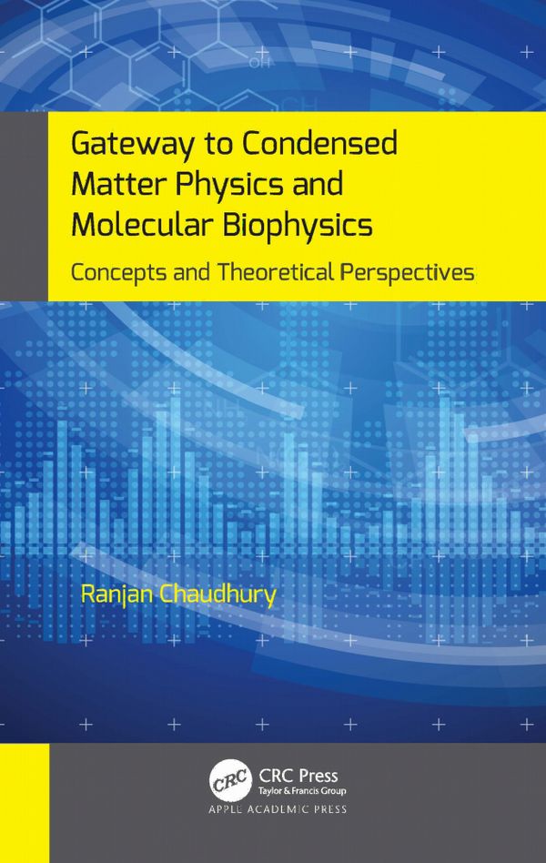 Gateway to Condensed Matter Physics and Molecular Biophysics | 1:a upplagan