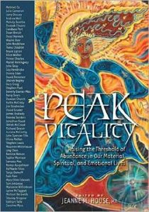 Peak Vitality: Raising The Threshold Of Abundance In Our Material, Spiritual & Emotional Lives (H)