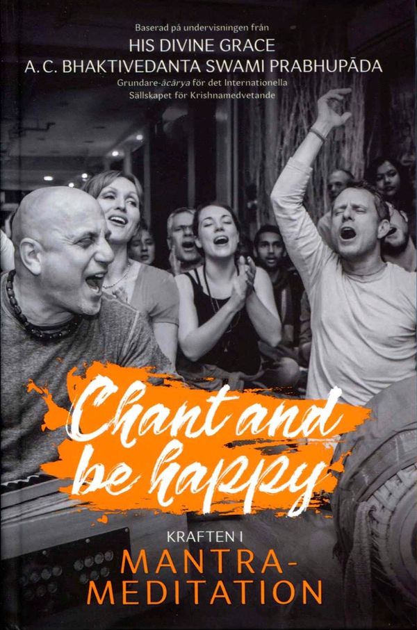 Chant and be happy : kraften i mantra-meditation | 0:e upplagan