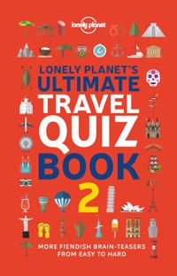 Lonely Planet's Ultimate Travel Quiz Book | 2:a upplagan