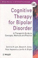 Cognitive Therapy for Bipolar Disorder: A Therapist's Guide to Concepts, Me