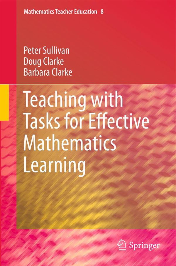 Teaching with Tasks for Effective Mathematics Learning | 1:a upplagan