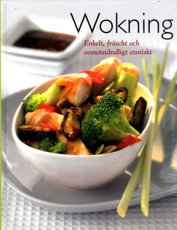 Wokning-Enkelt, fräscht & exotiskt | 0:e upplagan