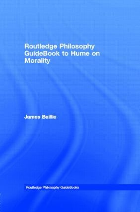 Routledge Philosophy Guidebook to Hume on Morality | 0:e upplagan