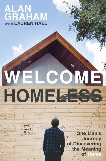 Welcome homeless - one mans journey of discovering the meaning of home | 0:e upplagan