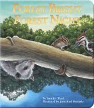 Forest Bright, Forest Night Board Book