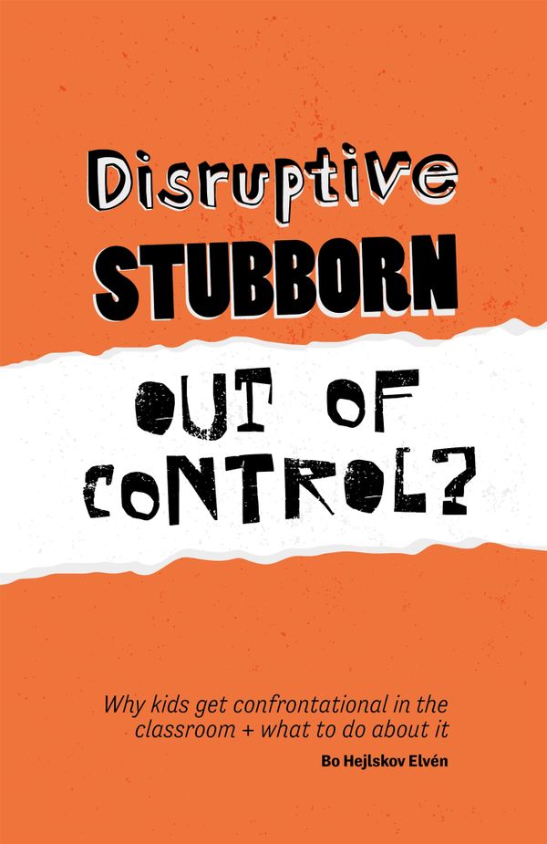 Disruptive, Stubborn, Out of Control? | 0:e upplagan