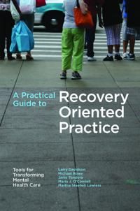 A Practical Guide to Recovery-Oriented Practice | 0:e upplagan