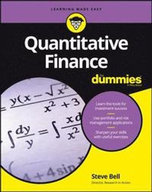 Quantitative Finance for Dummies | 4:e upplagan