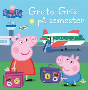 Greta Gris på semester