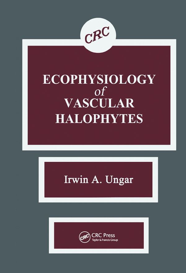 Ecophysiology of Vascular Halophytes | 1:a upplagan