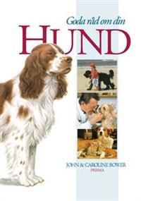 Goda råd om din hund | 1:a upplagan