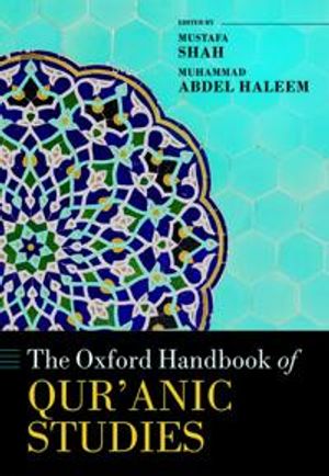 The Oxford Handbook of Qur'anic Studies