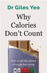 Why Calories Don't Count