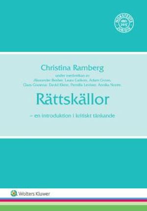 Rättskällor : En introduktion i kritiskt tänkande | 1:a upplagan