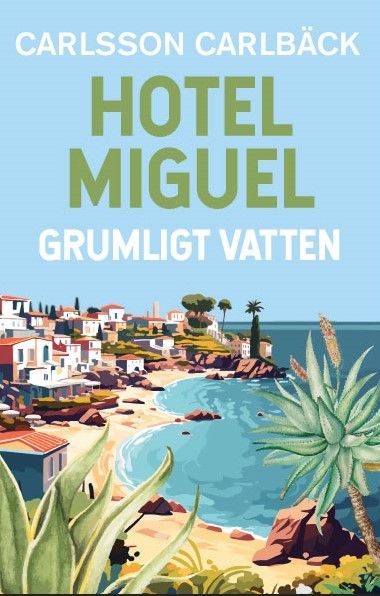 Hotel Miguel – Grumligt Vatten | 0:e upplagan