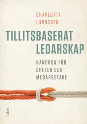 Tillitsbaserat ledarskap | 1:a upplagan