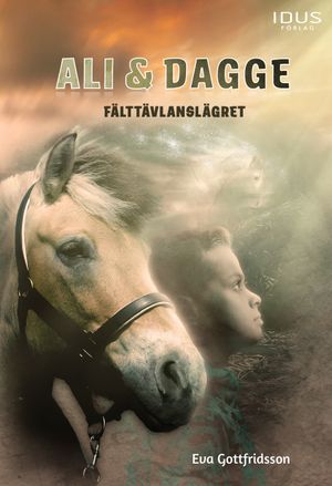 Ali & Dagge : Fälttävlanslägret