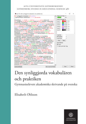 Den synliggjorda vokabulären och praktiken : gymnasieelevers akademiska skrivande på svenska | 1:a upplagan