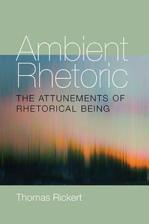 Ambient Rhetoric