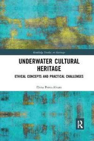 Underwater Cultural Heritage | 1:a upplagan