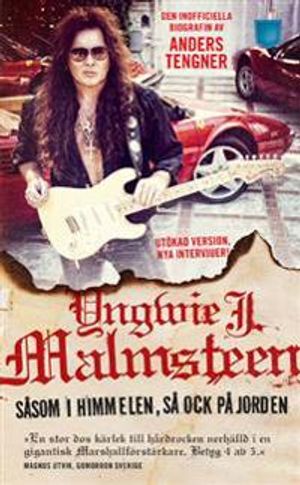 Yngwie J. Malmsteen : såsom i himmelen, så ock på jorden | 1:a upplagan