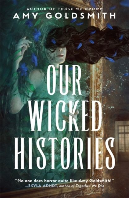 Our Wicked Histories | 0:e upplagan