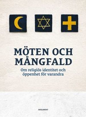 Möten och mångfald - om religiös identitet och öppenhet för varandra