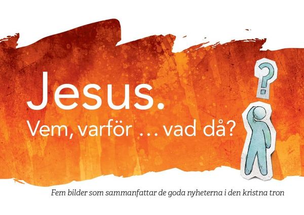 Jesus. Vem, Varför … Vadå? | 0:e upplagan