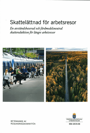 Skattelättnad för arbetsresor : en avståndsbaserad och färdmedelsneutral skattereduktion för längre arbetsresor