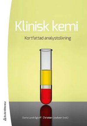 Klinisk kemi : kortfattad analystolkning | 1:a upplagan