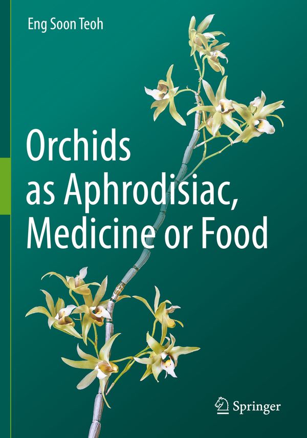 Orchids as Aphrodisiac, Medicine or Food | 1:a upplagan