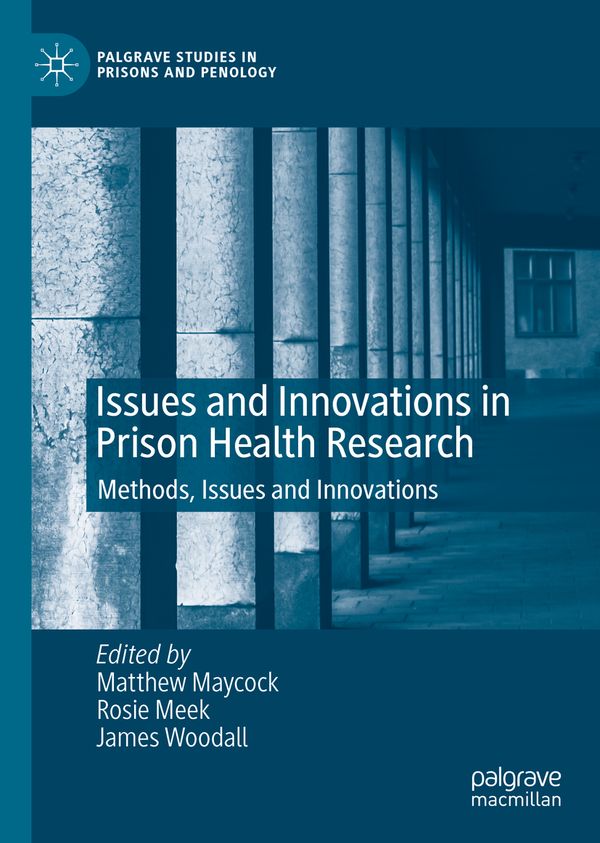 Issues and Innovations in Prison Health Research | 1:a upplagan