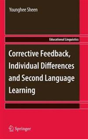 Corrective Feedback, Individual Differences and Second Language Learning | 1:a upplagan