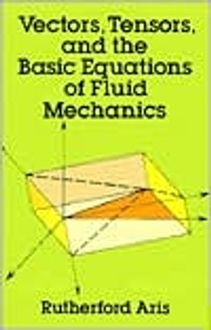 Vectors, Tensors and the Basic Equations of Fluid Mechanics