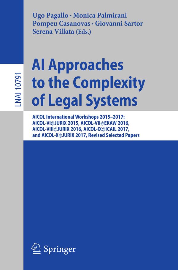 AI Approaches to the Complexity of Legal Systems | 1:a upplagan