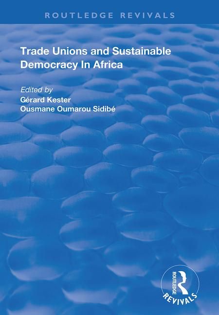 Trade Unions and Sustainable Democracy in Africa | 1:a upplagan