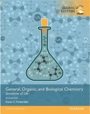 General, Organic, and Biological Chemistry: Structures of Life, Global Edition | 5:e upplagan