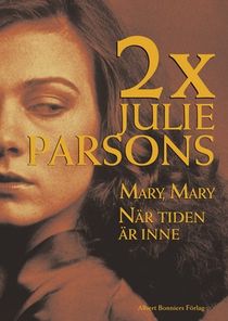 2 x Julie Parsons : Mary, Mary - När tiden är inne